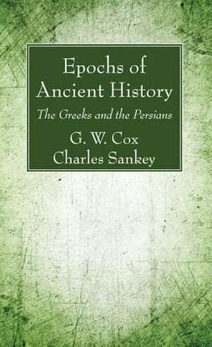 Epochs of Ancient History de G. W. Cox