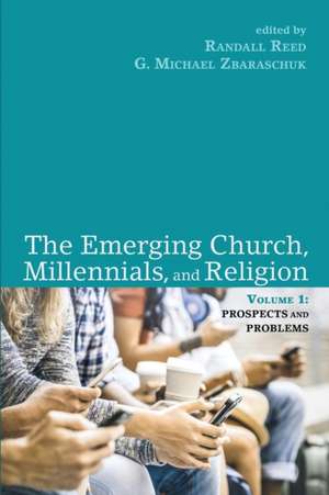 The Emerging Church, Millennials, and Religion de Randall Reed