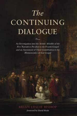 The Continuing Dialogue de Brian Leslie Bishop