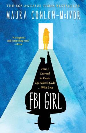 FBI Girl de Maura Conlon-McIvor