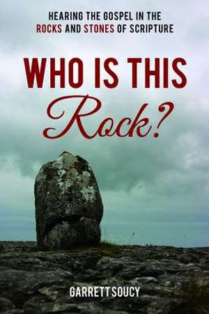 Who Is This Rock? de Soucy, Garrett