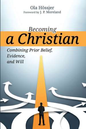 Becoming a Christian de Ola Hossjer