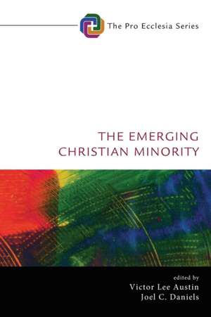 The Emerging Christian Minority de Victor Lee Austin