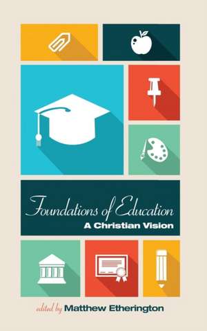 Foundations of Education de Matthew Etherington