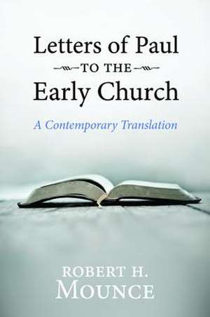 Letters of Paul to the Early Church de Robert H. Mounce