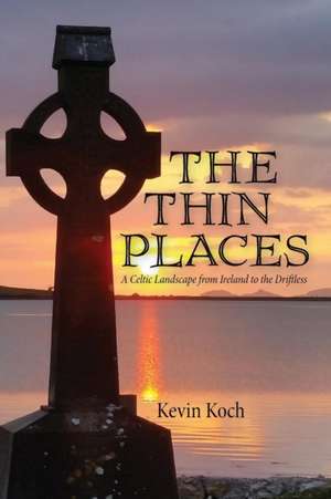 The Thin Places de Kevin Koch
