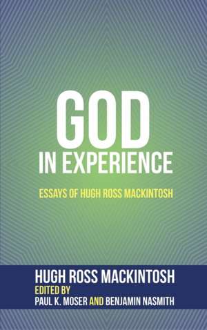 God in Experience de Hugh Ross Mackintosh
