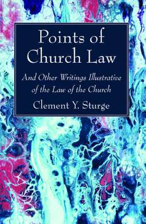 Points of Church Law de Sturge, Clement Y.