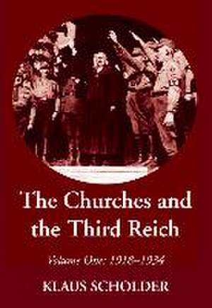 The Churches and the Third Reich de Klaus Scholder