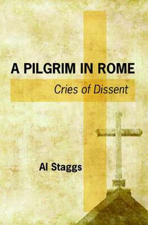 A Pilgrim in Rome de Al Staggs