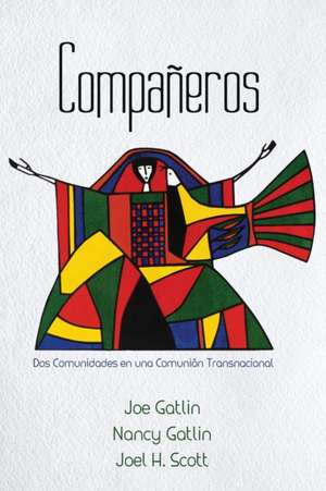 Compañeros, Spanish Edition de Joe Gatlin