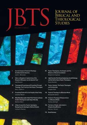 Journal of Biblical and Theological Studies, Issue 3.1 de Daniel S Diffey