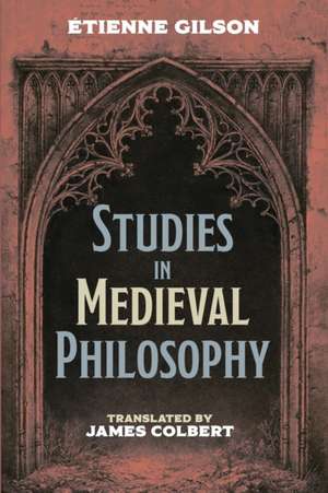 Studies in Medieval Philosophy de Étienne Gilson