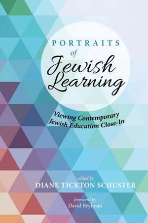 Portraits of Jewish Learning de Diane Tickton Schuster