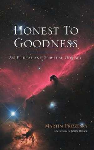 Honest To Goodness de Martin Prozesky