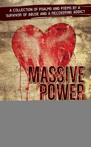 Massive Power Massive Love de Karl Ayling