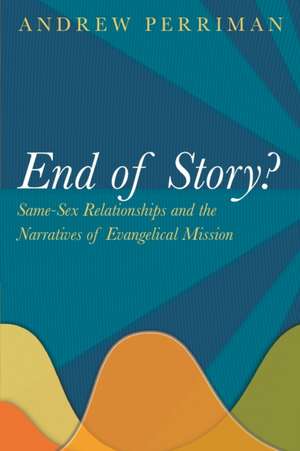 End of Story? de Andrew Perriman