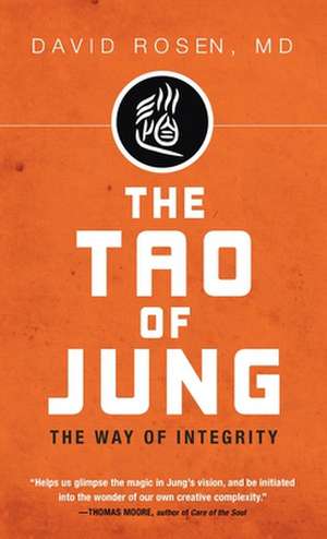 The Tao of Jung de David H. Rosen