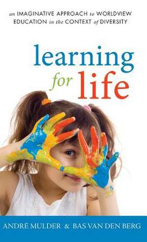 Learning for Life de André Mulder