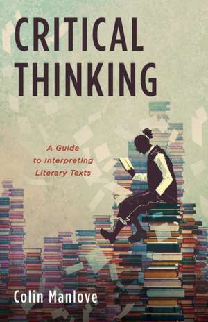 Critical Thinking de Colin N. Manlove