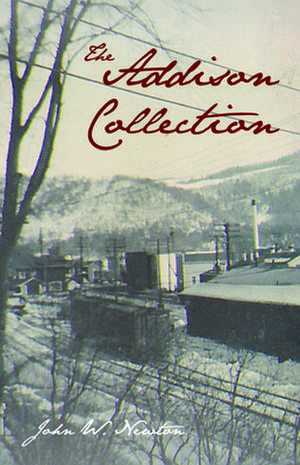 The Addison Collection de John W. Newton