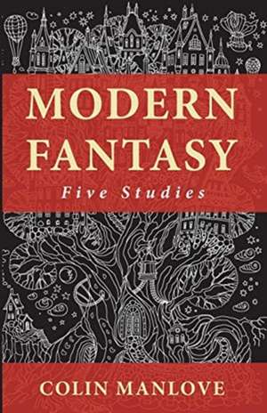 Modern Fantasy de Colin N. Manlove