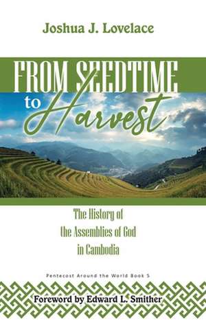 From Seedtime To Harvest de Joshua J. Lovelace