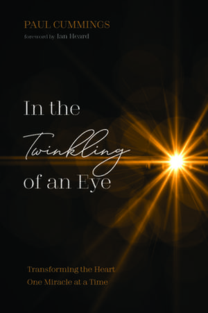 In the Twinkling of an Eye de Paul Cummings