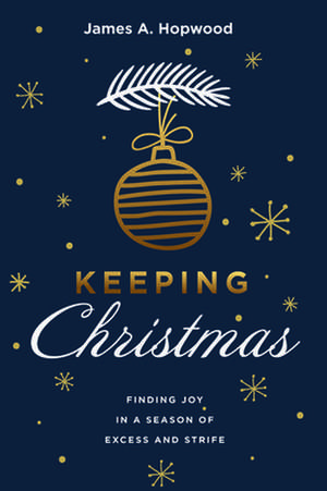 Keeping Christmas de James A. Hopwood