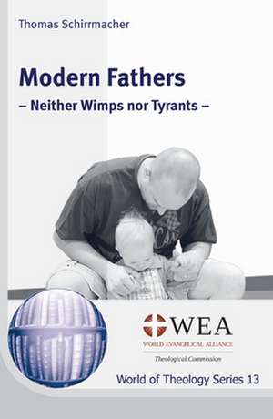 Modern Fathers de Thomas Schirrmacher