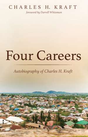 Four Careers de Charles H. Kraft