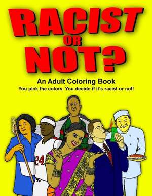 Racist or Not? de John Champlin