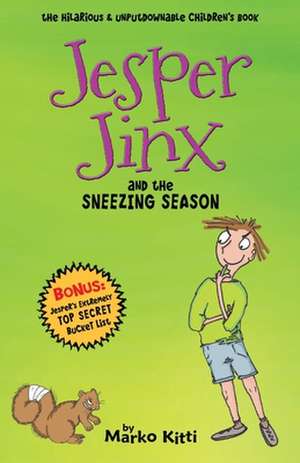 Jesper Jinx and the Sneezing Season de Marko Kitti