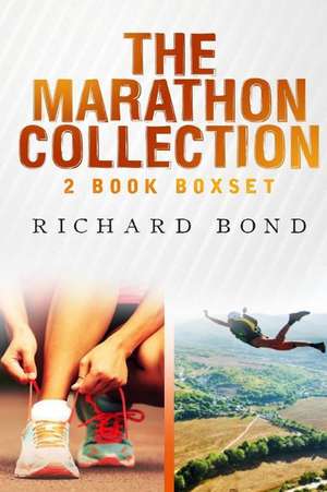 The Marathon Collection de Richard Bond