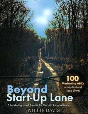 Beyond Start-Up Lane de Willie Davis