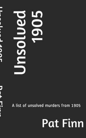 Unsolved 1905 de MR Pat Finn