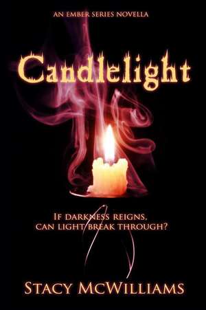 Candlelight de Stacy McWilliams