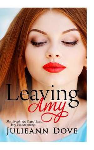 Leaving Amy de Julieann Dove