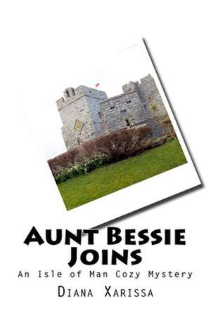 Aunt Bessie Joins de Diana Xarissa