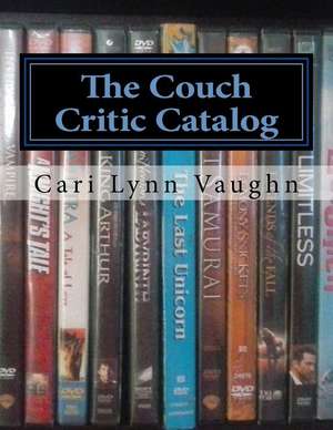 The Couch Critic Catalog de Cari Lynn Vaughn