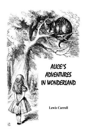 Alice's Adventures in Wonderland de Lewis Carroll