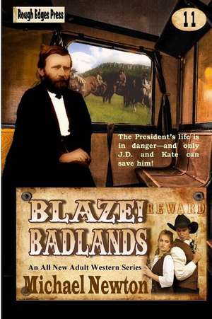 Blaze! Badlands de Michael Newton