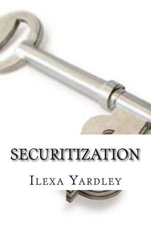 Securitization de Ilexa Yardley