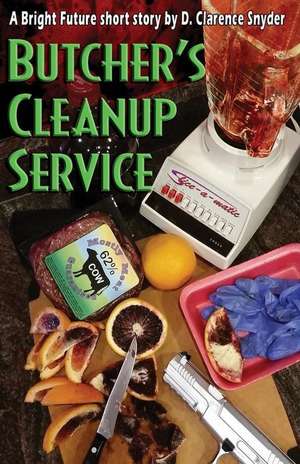 Butcher's Cleanup Service de D. Clarence Snyder