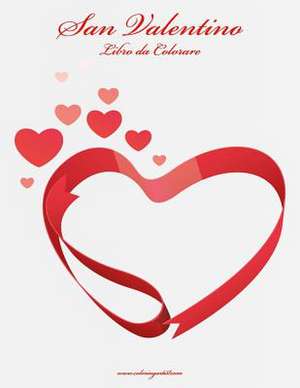 San Valentino Libro Da Colorare 1 de Nick Snels