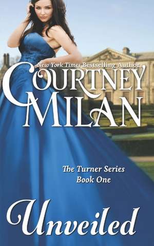 Unveiled de Courtney Milan