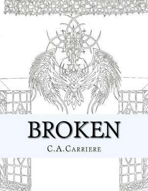 Broken de C. a. Carriere