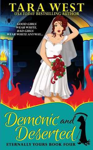 Demonic and Deserted de Tara West