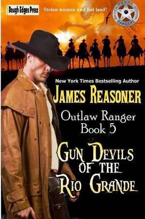 Gun Devils of the Rio Grande de James Reasoner