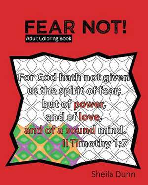 Fear Not! de Sheila Dunn